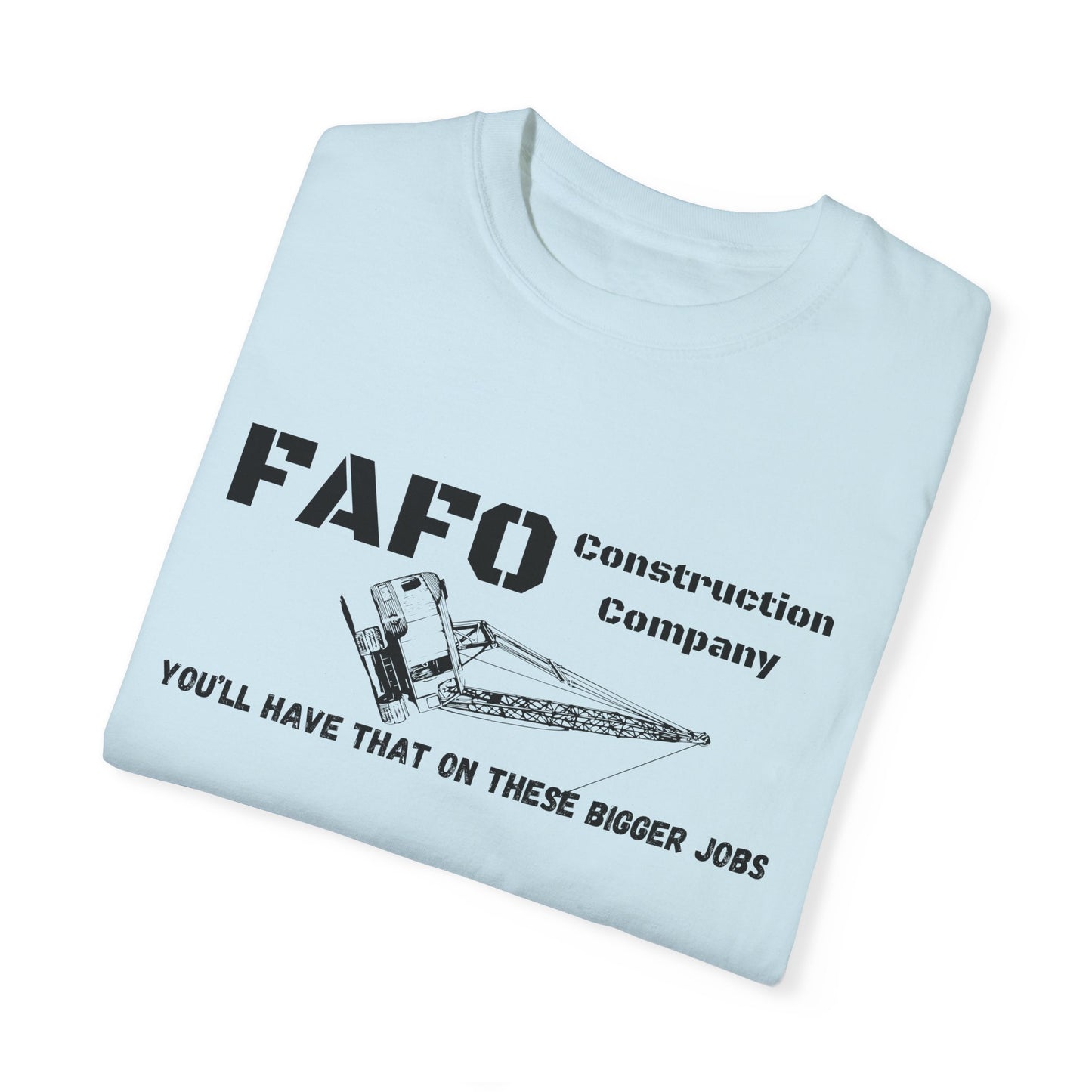 FAFO Construction Company T-shirt