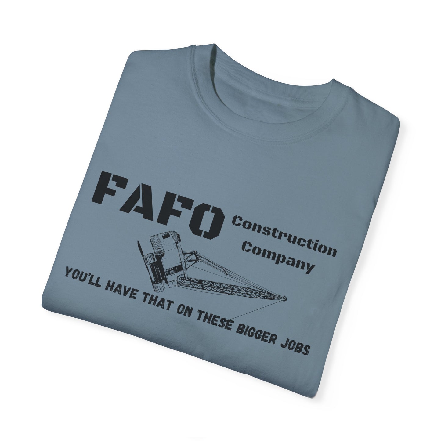 FAFO Construction Company T-shirt