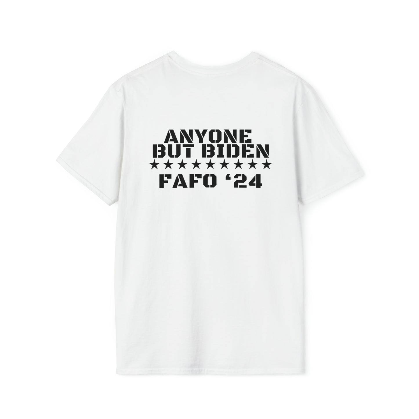 “ANYONE BUT BIDEN FAFO ‘24” Tee (Print on Back)