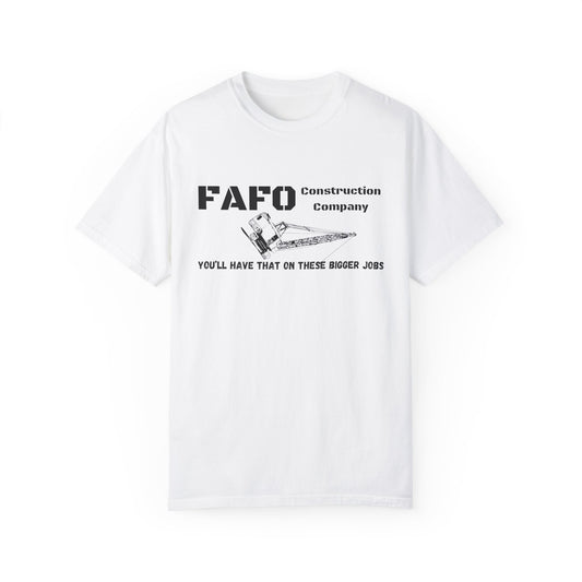 FAFO Construction Company T-shirt