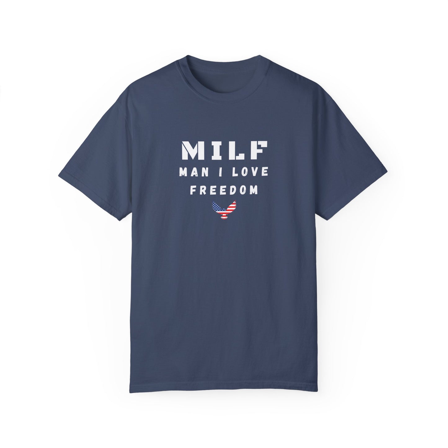 MILF - Man I Love Freedom T-shirt