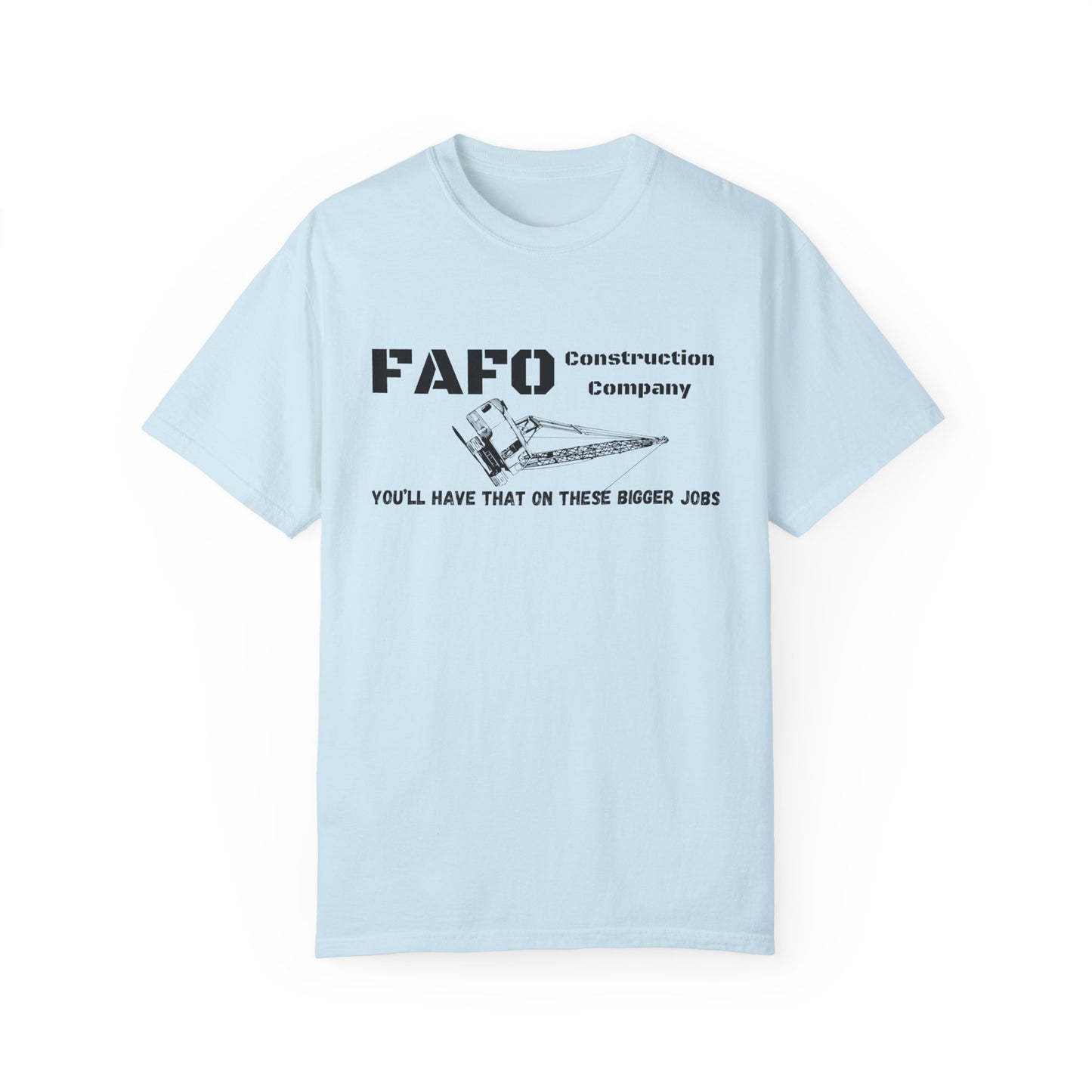 FAFO Construction Company T-shirt