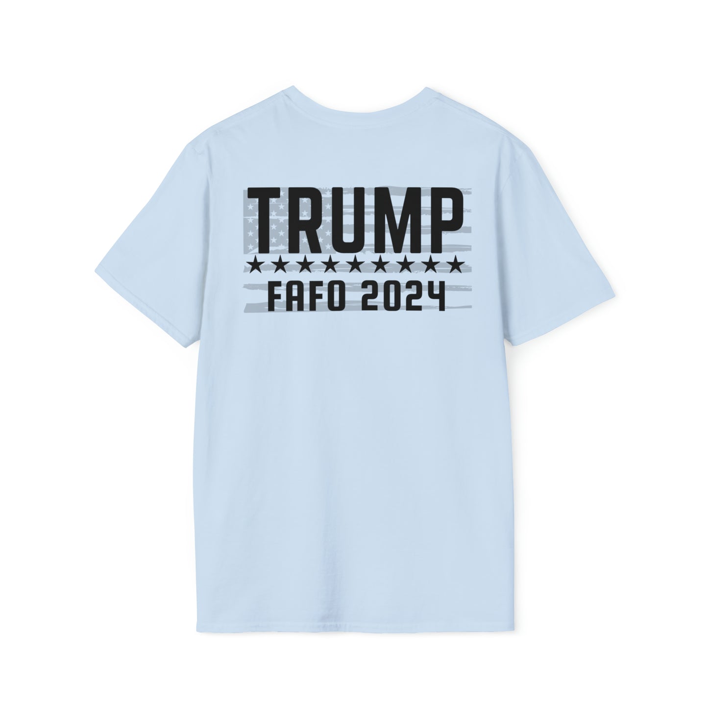 TRUMP FAFO ‘24 Tee (Print on Back)