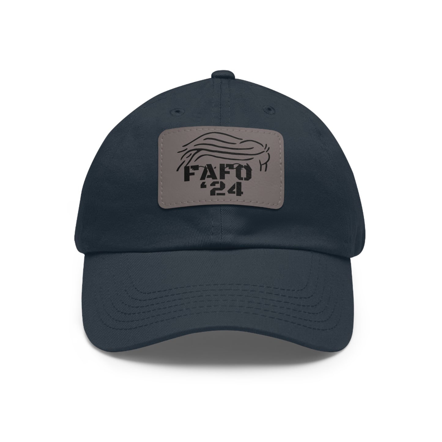 TRUMP FAFO ‘24 Dad Hat with Leather Patch (Rectangle)