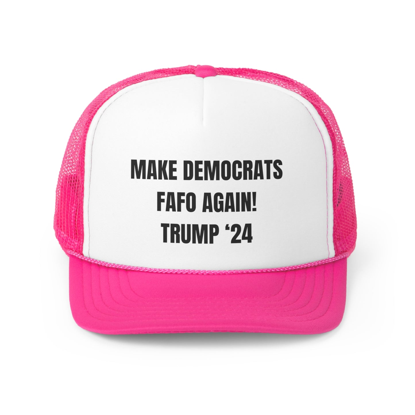 MAKE DEMOCRATS FAFO AGAIN! Trucker