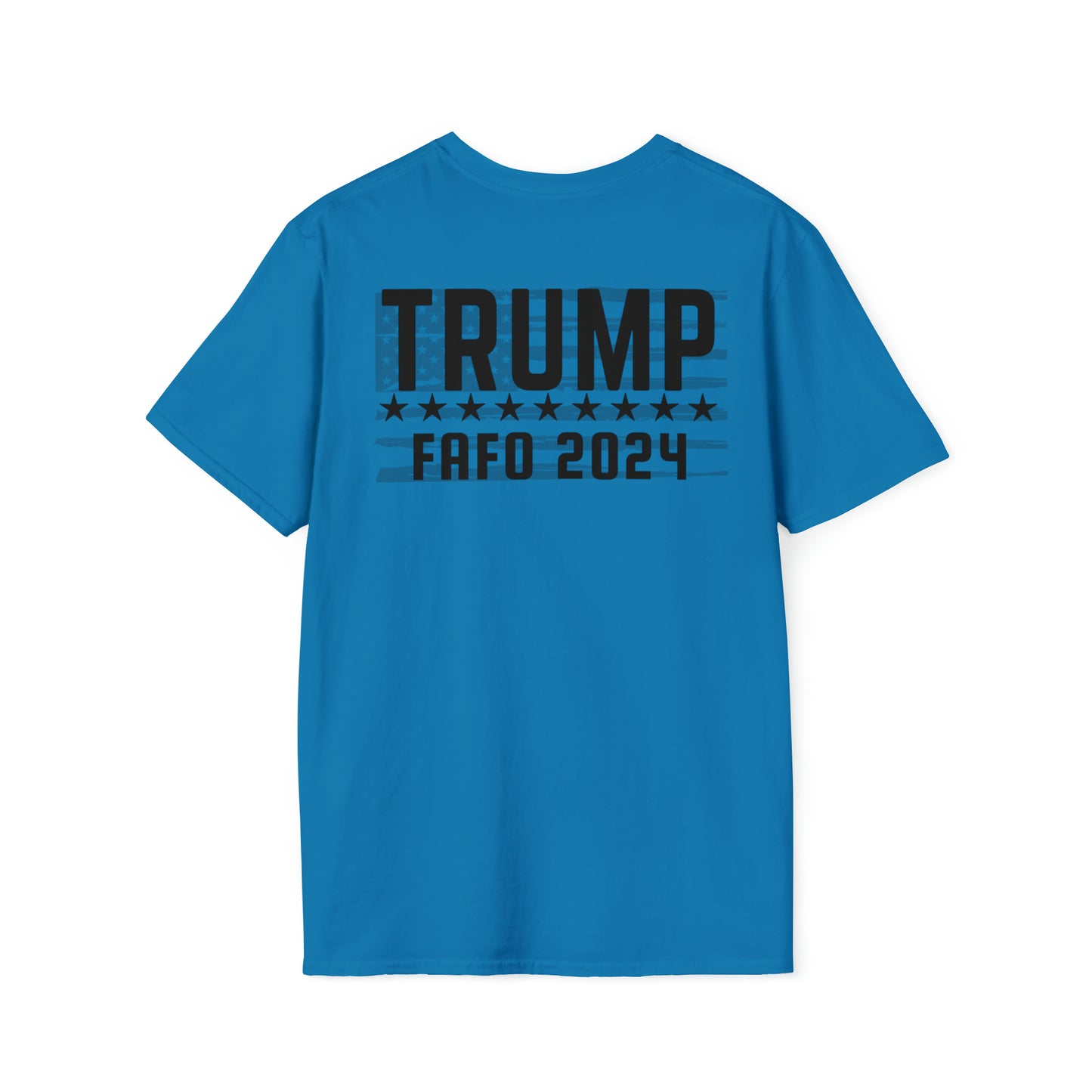 TRUMP FAFO ‘24 Tee (Print on Back)