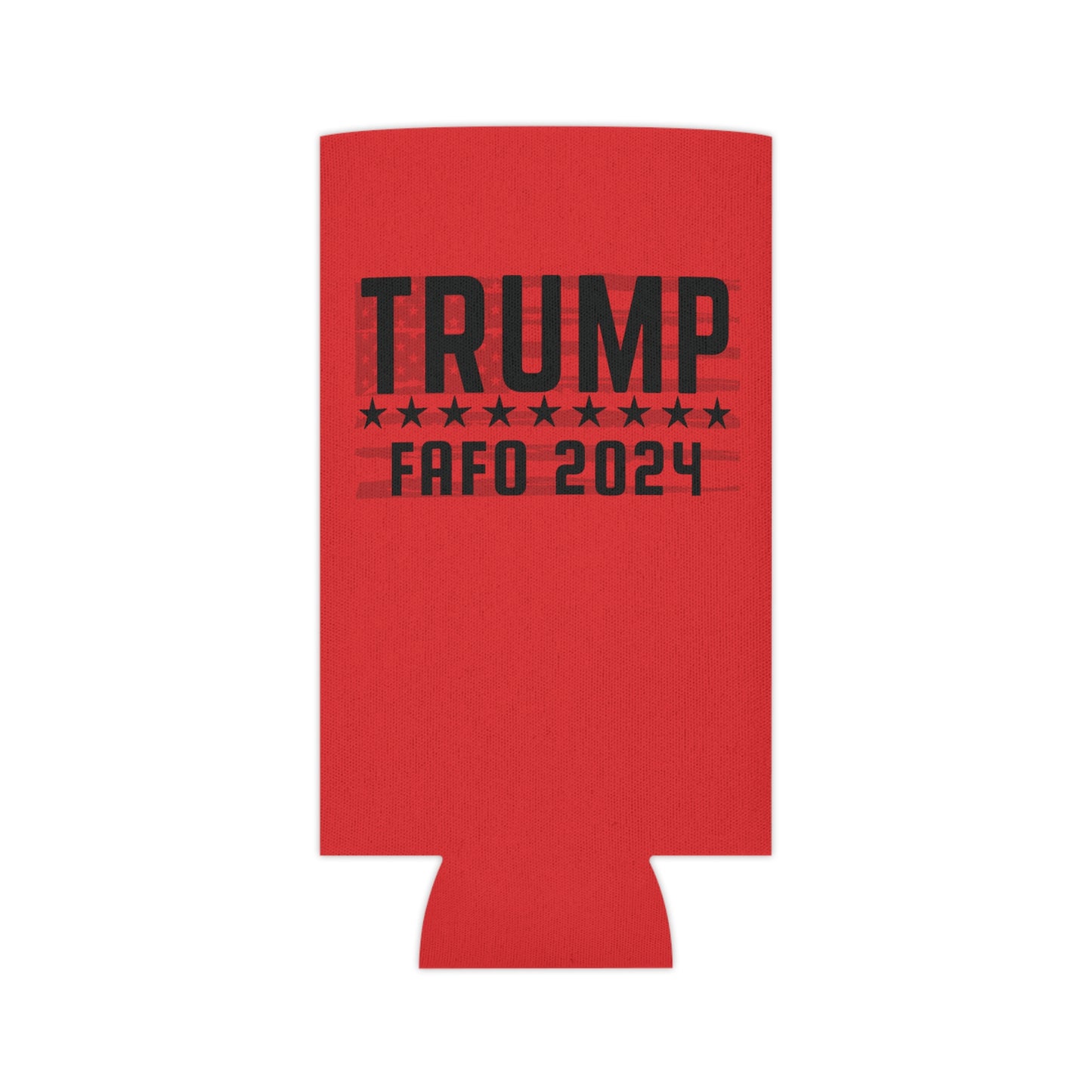 TRUMP FAFO 2024 Can Cooler