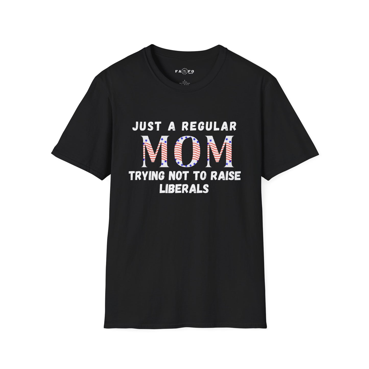 Regular Mom Trying Not To Raise Liberals T-shirt