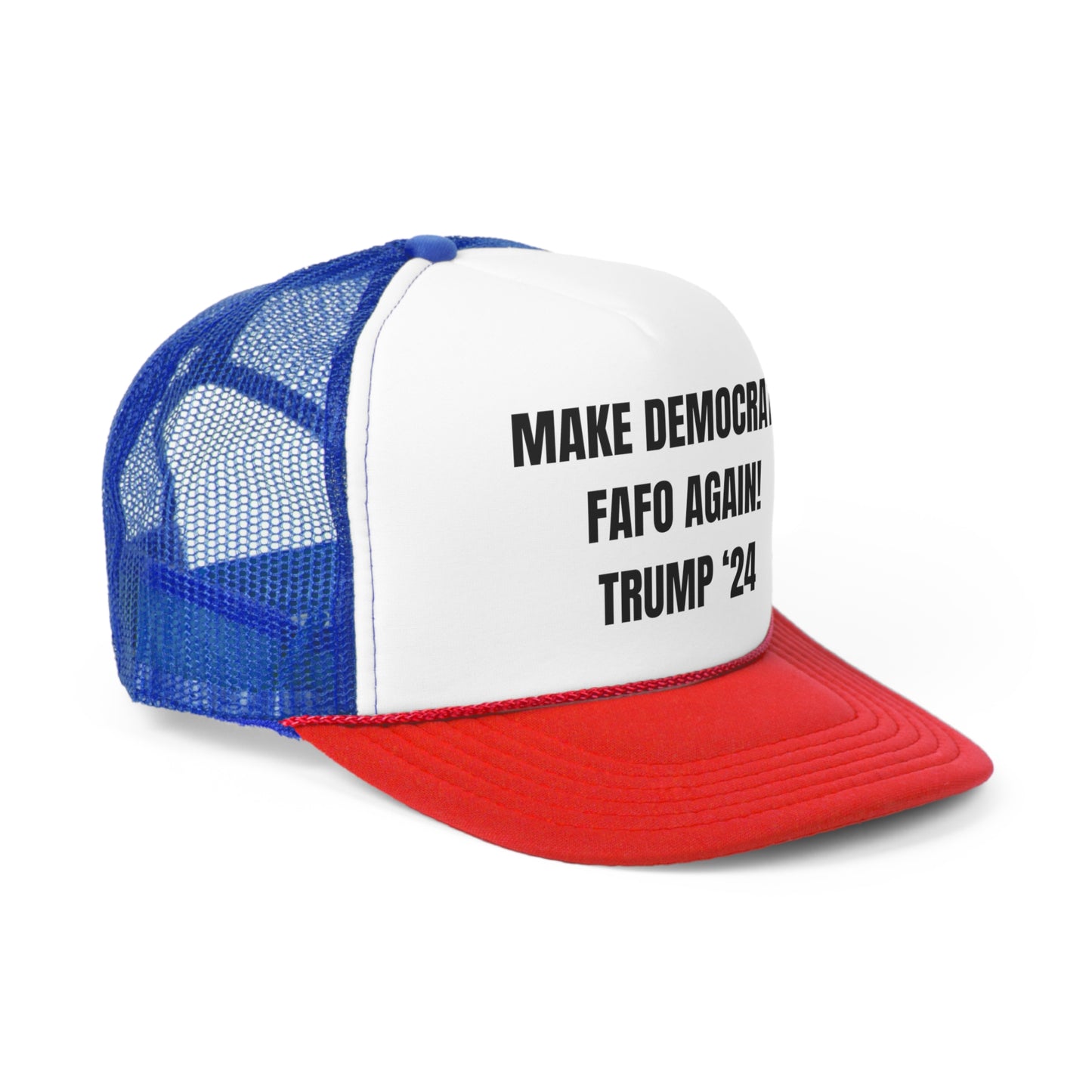 MAKE DEMOCRATS FAFO AGAIN! Trucker