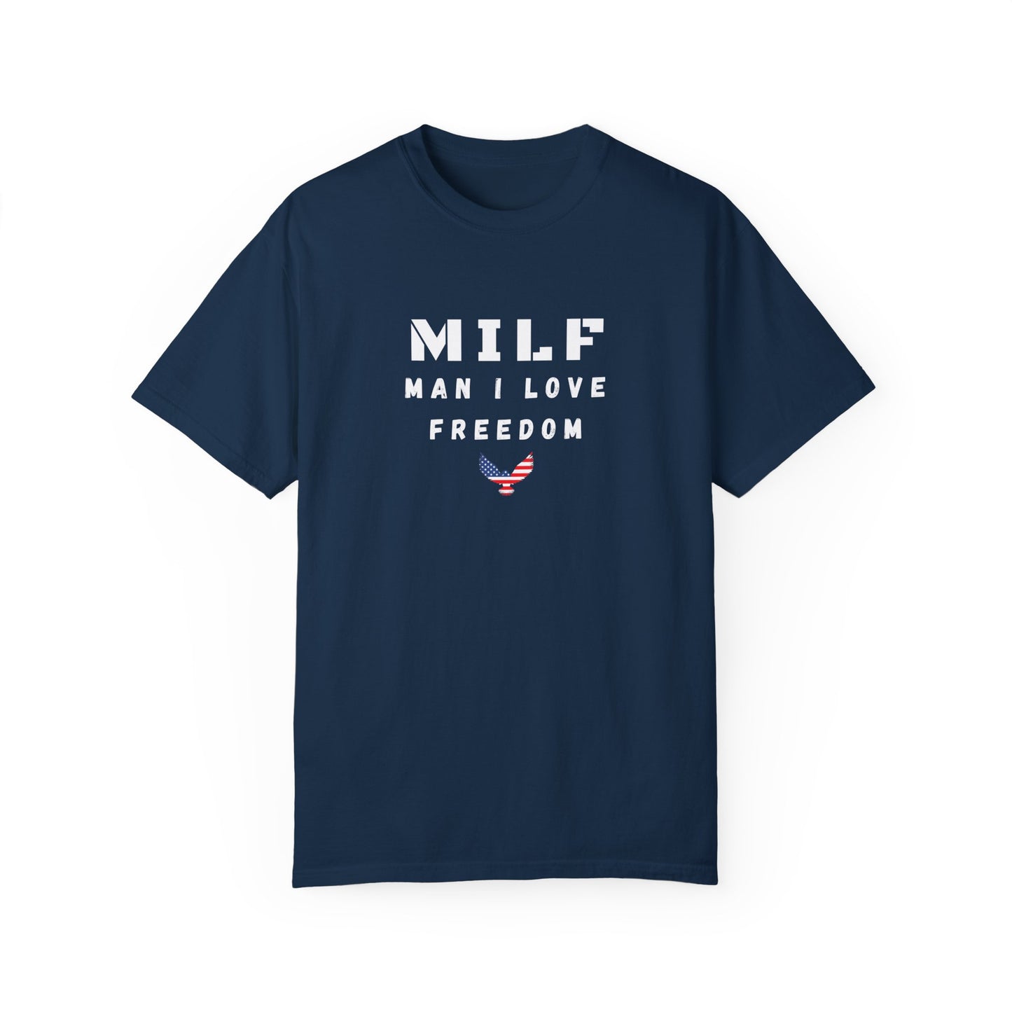 MILF - Man I Love Freedom T-shirt