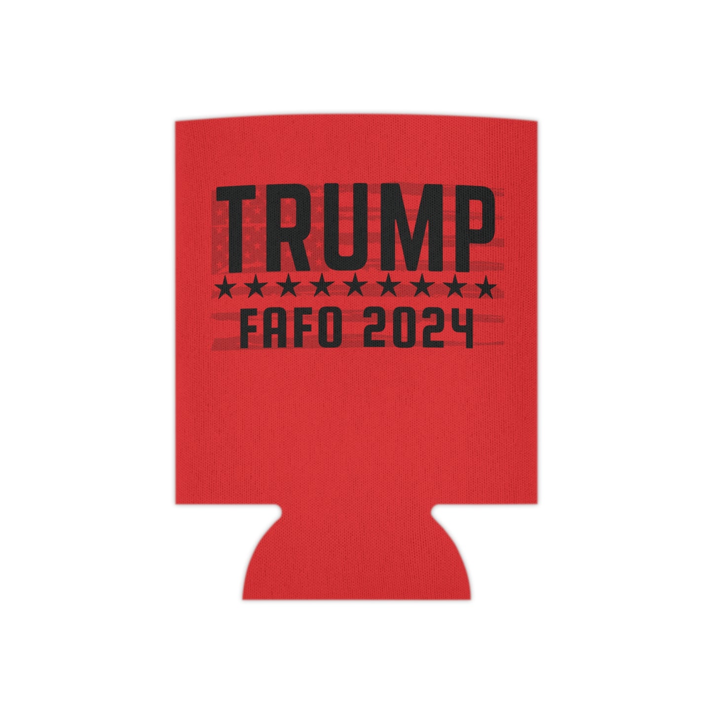 TRUMP FAFO 2024 Can Cooler