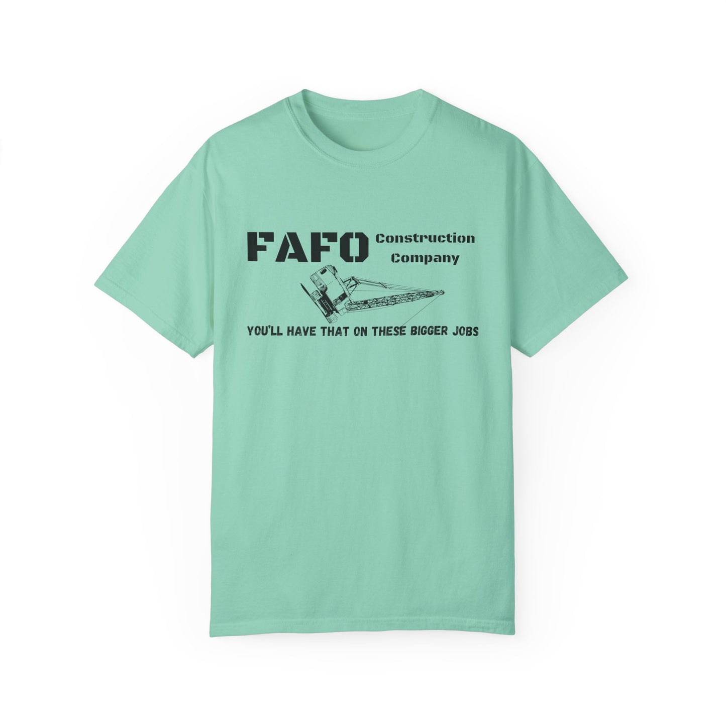 FAFO Construction Company T-shirt