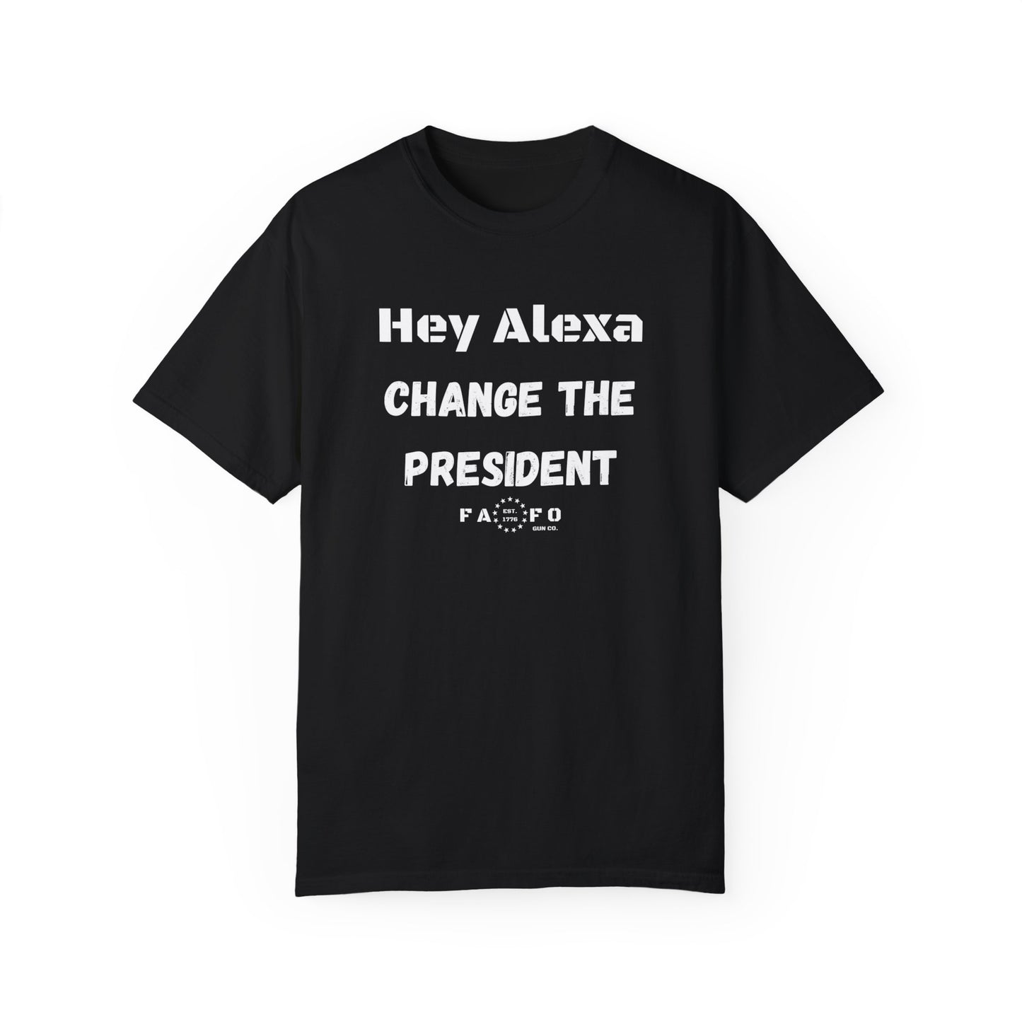 Hey Alexa Change The President T-shirt