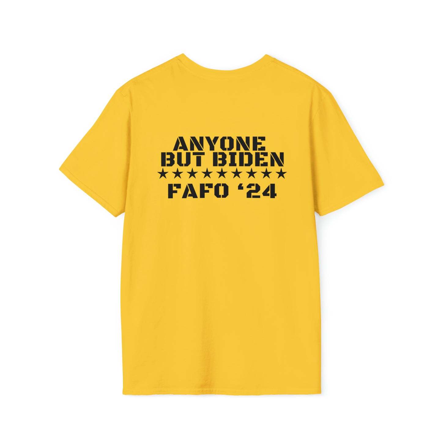 “ANYONE BUT BIDEN FAFO ‘24” Tee (Print on Back)